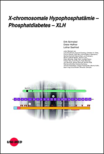 X-chromosomale Hypophosphatämie - Phosphatdiabetes - XLH (UNI-MED Science) von UNI-MED