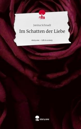 Im Schatten der Liebe. Life is a Story - story.one von story.one publishing
