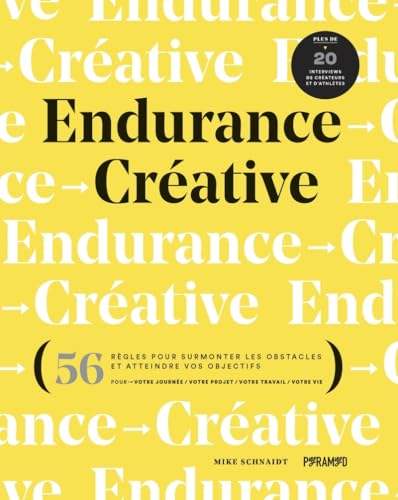 Endurance créative - 56 règles pour surmonter les obstacles von PYRAMYD
