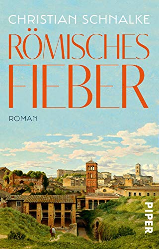 Römisches Fieber: Roman von PIPER