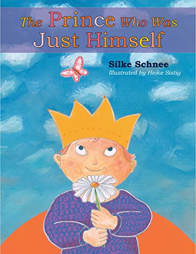 Prince Who Was Just Himself (A Prince Noah Book) von Plough Publishing House