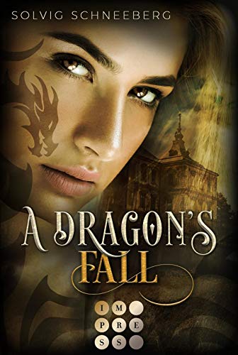 A Dragon's Fall (The Dragon Chronicles 3): Fantasy-Liebesroman für Drachenfans