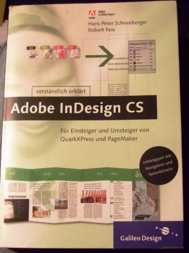 Adobe InDesign CS verständlich erklärt: Für Einsteiger und Umsteiger von QuarkXPress und PageMaker (Galileo Design)