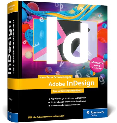Adobe InDesign: Das umfassende Handbuch von Rheinwerk Verlag GmbH