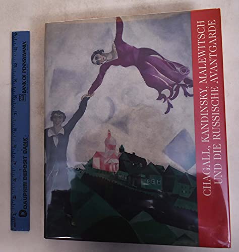 Chagall, Kandinsky, Malewitsch und die Russische Avantgarde