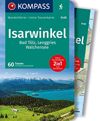 KOMPASS Wanderführer Isarwinkel, Bad Tölz, Lenggries, Walchensee, 60 Touren mit Extra-Tourenkarte: GPS-Daten zum Download von Kompass