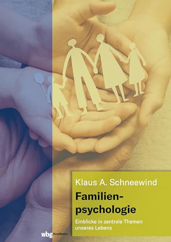 Familienpsychologie: Einblicke in zentrale Themen unseres Lebens