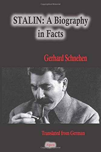Stalin, A Biography in Facts von Algora Publishing