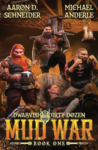 Mud War: Dwarvish Dirty Dozen Book 1 von LMBPN Publishing