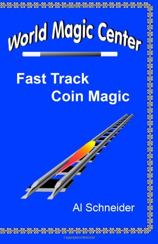 Fast Track Coin Magic von CreateSpace Independent Publishing Platform