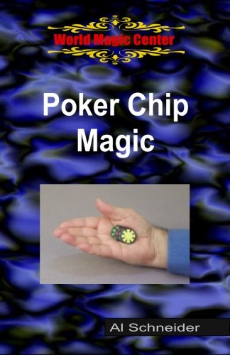 Poker Chip Magic von CreateSpace Independent Publishing Platform