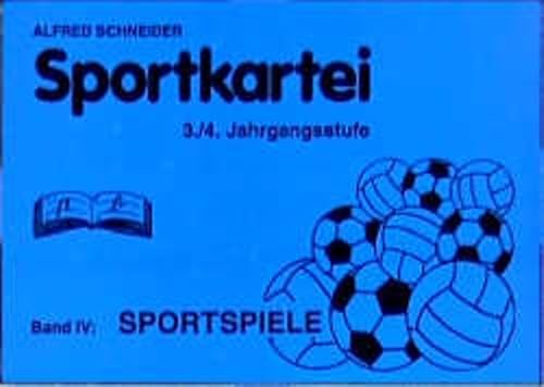 Sportkartei 3./4. Jahrgangsstufe, Bd.4, Sportspiele von pb-Verlag
