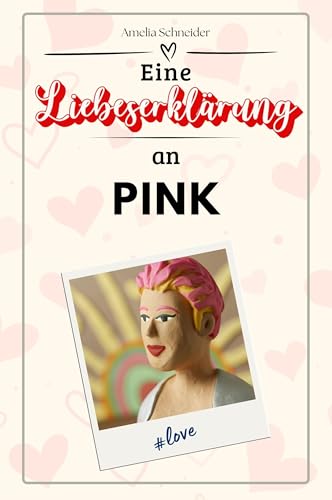 Eine Liebeserklärung an Pink: Die große Hommage - das perfekte Geschenk für Weihnachten und Geburtstag und jeden Anlass von FlipFlop