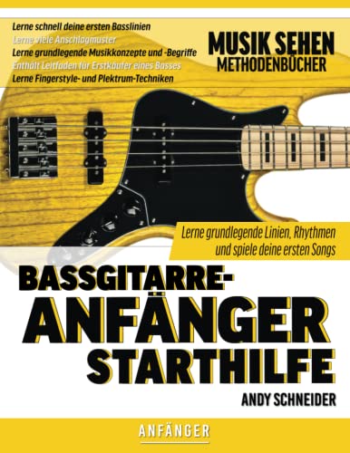 Bassgitarre-Anfänger Starthilfe: Lerne grundlegende Linien, Rhythmen und spiele deine ersten Songs Bassgitarre-Anfänger Starthilfe: Lerne grundlegende Linien, Rhythmen und spiele deine ersten Songs von Independently published