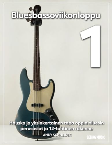 Bluesbassoviikonloppu 1: Hauska ja yksinkertainen tapa oppia bluesin perusasiat ja 12-tahtinen rakenne Bluesbassoviikonloppu 1: Hauska ja yksinkertainen tapa oppia bluesin perusasiat ja 12-tahtinen rakenne von Independently published