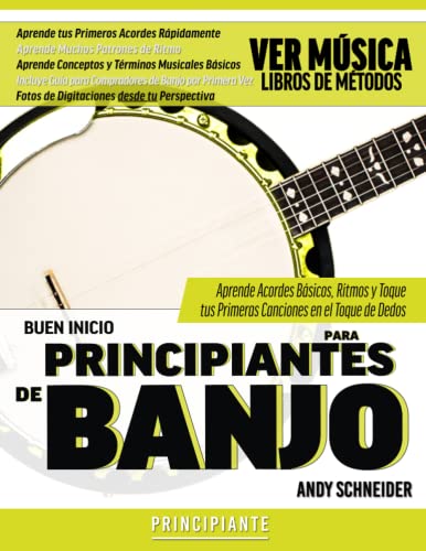Buen Inicio para Principiantes de Banjo: Aprende Acordes Básicos, Ritmos y Toque tus Primeras Canciones en el Toque de Dedos Buen Inicio para Principiantes de Banjo: Aprende Acordes Básicos, Ritmos y Toque tus Primeras Canciones en el Toque de Dedos von Independently published