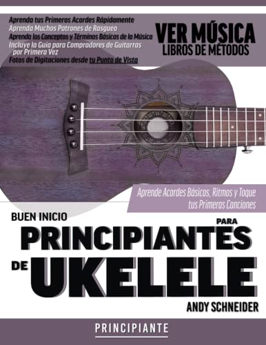 Buen Inicio para Principiantes de Ukelele: Aprenda Acordes Básicos, Ritmos y Toque tus Primeras Canciones Buen Inicio para Principiantes de Ukelele: Aprenda Acordes Básicos, Ritmos y Toque tus Primeras Canciones von Independently published