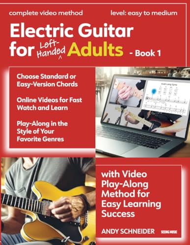 Electric Guitar for Left-Handed Adults - Book 1: with Video Play-Along Method for Easy Learning Success Electric Guitar for Left-Handed Adults - Book 1: with Video Play-Along Method for Easy Learning Success