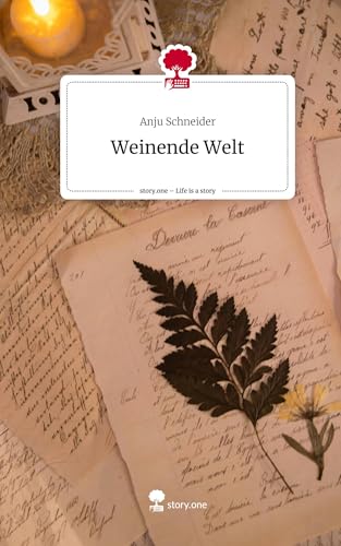 Weinende Welt. Life is a Story - story.one von story.one publishing