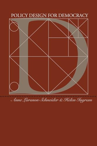 Policy Design for Democracy (Studies in Government and Public Policy) von University Press of Kansas