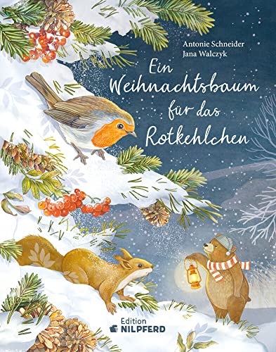 Ein Weihnachtsbaum für das Rotkehlchen: Bilderbuch