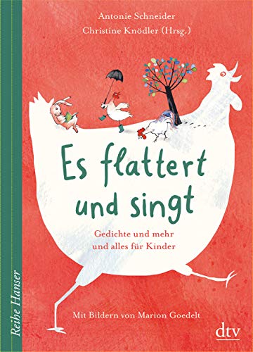 Es flattert und singt Gedichte und mehr und alles für Kinder (Reihe Hanser) von dtv Verlagsgesellschaft