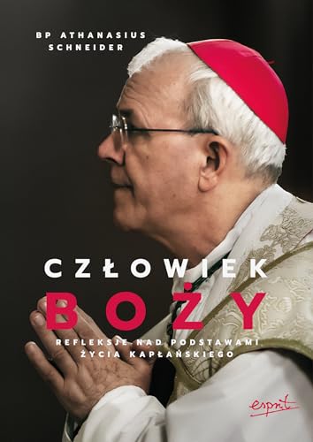 Człowiek Boży: Refleksje nad podstawami życia kapłańskiego Człowiek Boży: Refleksje nad podstawami życia kapłańskiego von Esprit