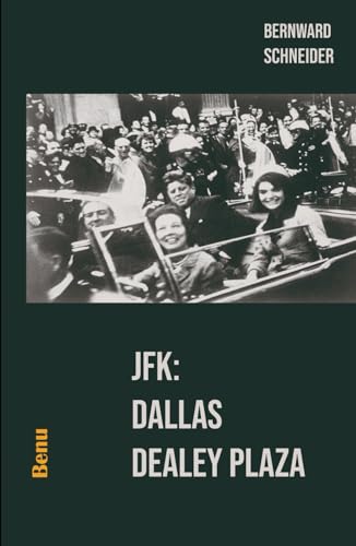 JFK: Dallas Dealey Plaza von Independently published