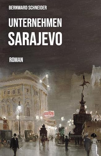 Unternehmen Sarajevo von Independently published