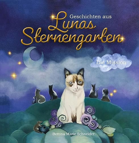 Geschichten aus Lunas Sternengarten: Die Mission von OVIS Verlag