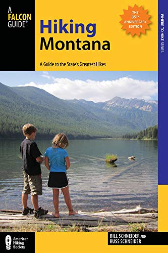 Hiking Montana: A Guide to the State's Greatest Hikes (State Hiking Guides)