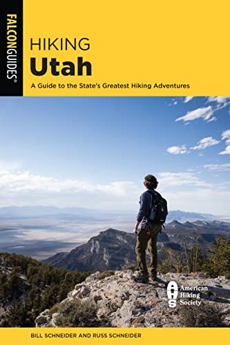Hiking Utah: A Guide to Utah's Best Hiking Adventures (State Hiking Guides)