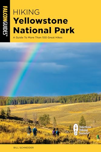 Hiking Yellowstone National Park: A Guide to More Than 100 Great Hikes (Falcon Guide Hiking Yellowstone National Park) von Falcon Guides