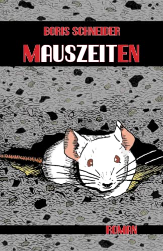 Mauszeiten: Abenteuer in der Unterwelt