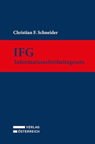 IFG - Informationsfreiheitsgesetz von Verlag Österreich