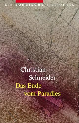 Das Ende vom Paradies: Roman