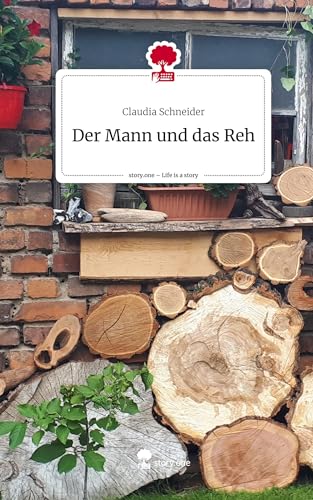 Der Mann und das Reh. Life is a Story - story.one von story.one publishing