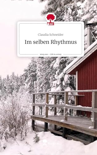 Im selben Rhythmus. Life is a Story - story.one von story.one publishing