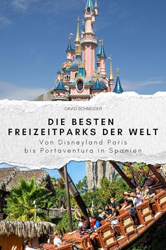 Die besten Freizeitparks der Welt - Das perfekte Geschenk für Männer und Frauen zu Weihnachten und Geburtstag. Hochwertige Hardcover-Ausgabe: Von Disneyland Paris bis Portaventura in Spanien von FlipFlop