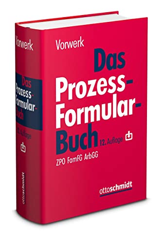 Das Prozessformularbuch: ZPO FamFG ArbGG von Verlag Dr. Otto Schmidt