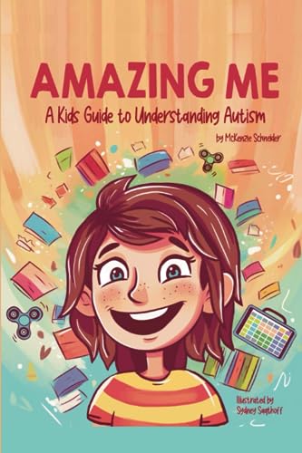 Amazing Me: A Kids Guide to Understanding Autism von Independently published