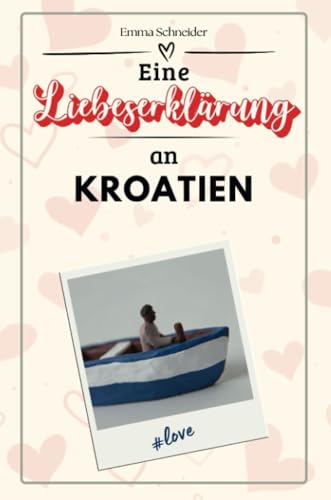 Eine Liebeserklärung an Kroatien - Die große Hommage - das perfekte Geschenk für Weihnachten und Geburtstag und jeden Anlass Eine Liebeserklärung an Kroatien - Die große Hommage - das perfekte Geschenk für Weihnachten und Geburtstag und jeden Anlass von FlipFlop