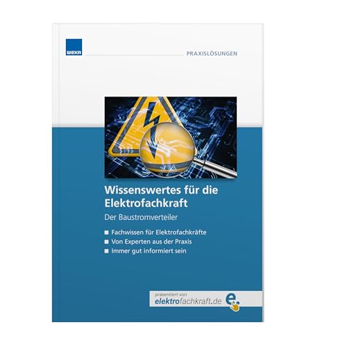 Wissenswertes für die Elektrofachkraft - Der Baustromverteiler von WEKA MEDIA GmbH & Co. KG