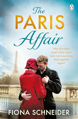 The Paris Affair: A breath-taking historical romance perfect for fans of Lucinda Riley