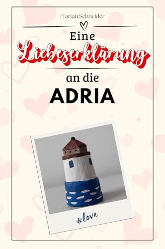 Eine Liebeserklärung an die Adria - Die große Hommage - das perfekte Geschenk für Weihnachten und Geburtstag und jeden Anlass von FlipFlop