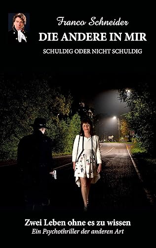Die andere in mir: Schuldig oder nicht schuldig