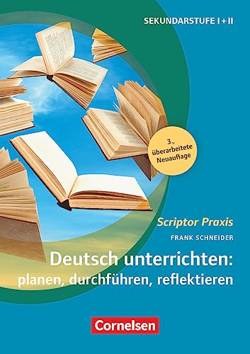 Scriptor Praxis: Deutsch unterrichten: planen, durchführen, reflektieren (3. Auflage) - Sekundarstufe I und II - Buch von Cornelsen Pädagogik
