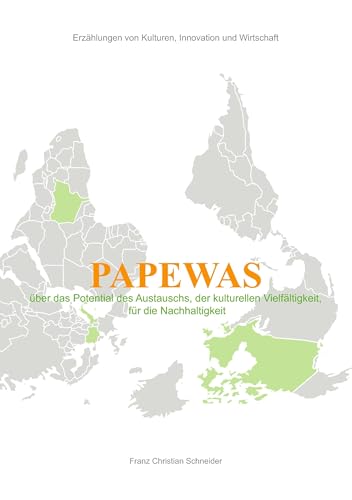 Papewas: Erzählungen von Kulturen, Innovation und Wirtschaft von Books on Demand GmbH