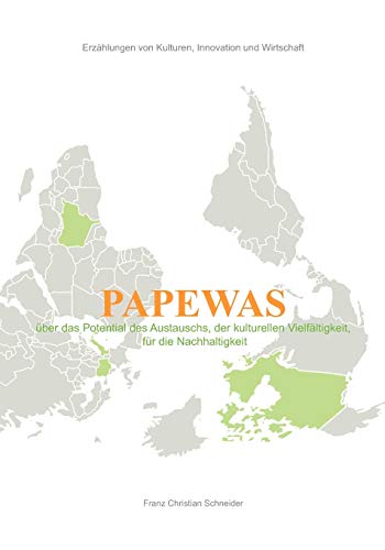 Papewas: Erzählungen von Kulturen, Innovation und Wirtschaft