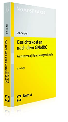 Gerichtskosten nach dem GNotKG: Praxiswissen | Berechnungsbeispiele